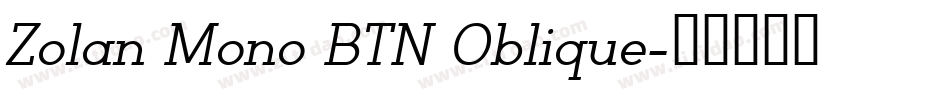 Zolan Mono BTN Oblique字体转换